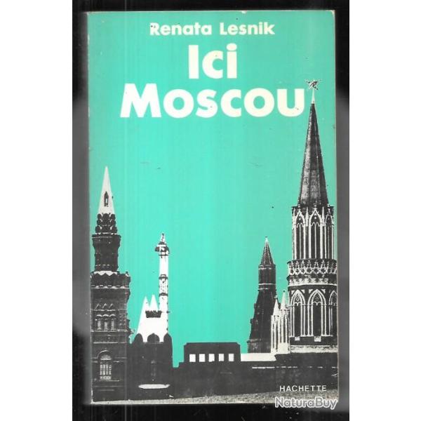 ici moscou de renata lesnik urss , cccp radio-moscou