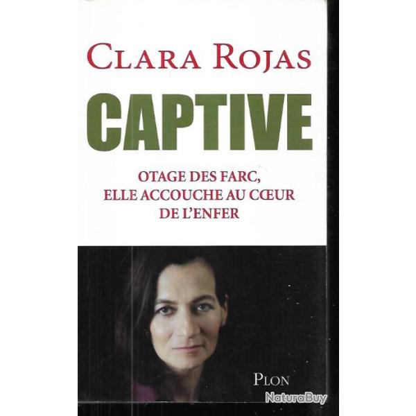captive de clara rojas otage des farc , elle accouche au coeur de l'enfer