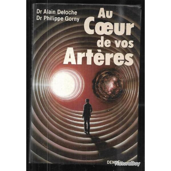 au coeur de vos artres du dr alain deloche et dr philippe gorny