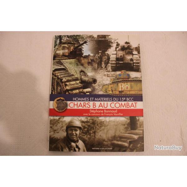 Chars B au combat, hommes et mat�riels du 15e BCC