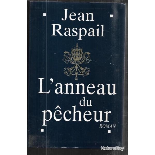 l'anneau du pcheur de jean raspail