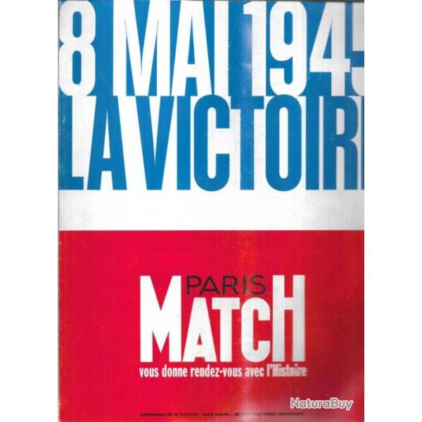 8 mai 1945 la victoire paris match et aout 1944 paris se lib�re