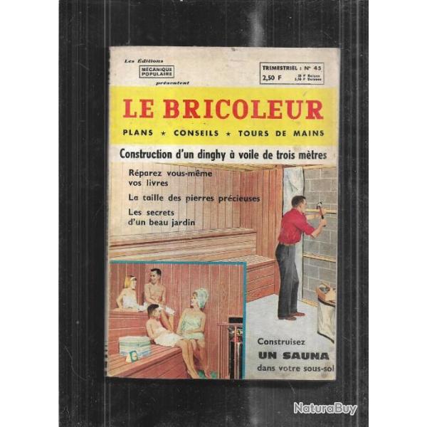 le bricoleur par m�canique populaire 1965, construisez un sauna dans votre sous-sol , dinghy