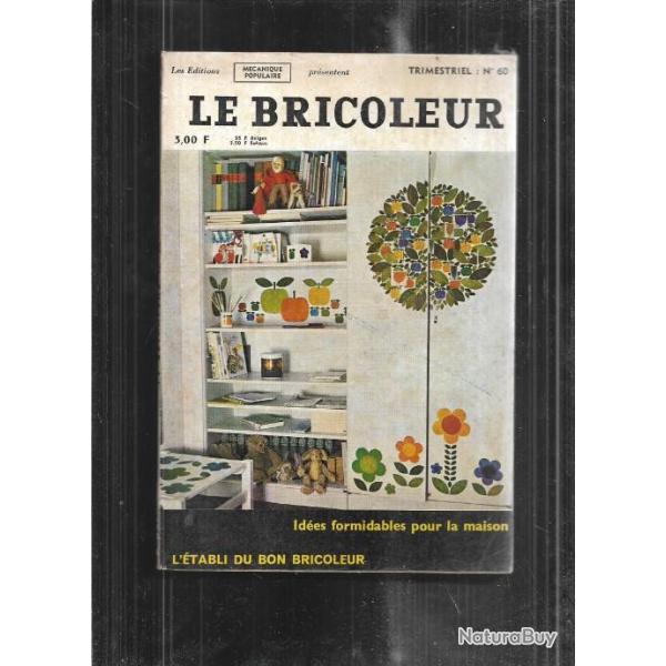 le bricoleur par m�canique populaire 1968 , affuter fers et ciseaux � bois, �tag�res � gogo, �tabli