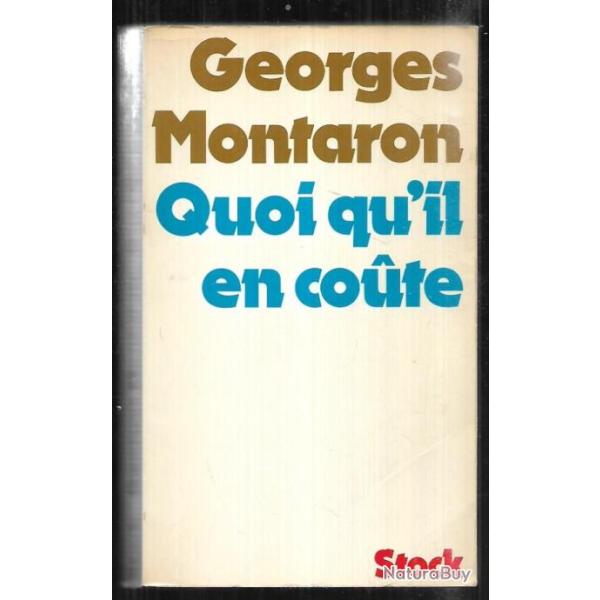 quoiqu'il en coute de georges montaron conversations avec noel copin, coll.les grands journalistes