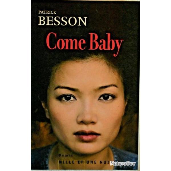 Come Baby - Patrick Besson