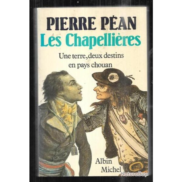 les chapellires une terre , deux destins en pays chouan de pierre pan