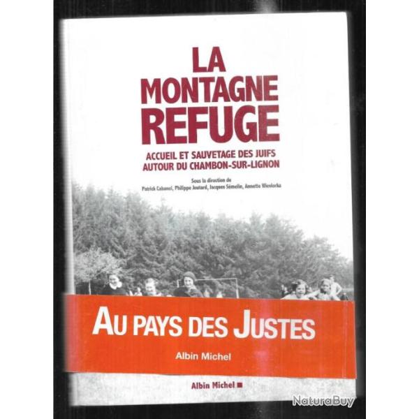 la montagne refuge accueil et sauvetage des juifs autour de chambon sur lignon de collectif