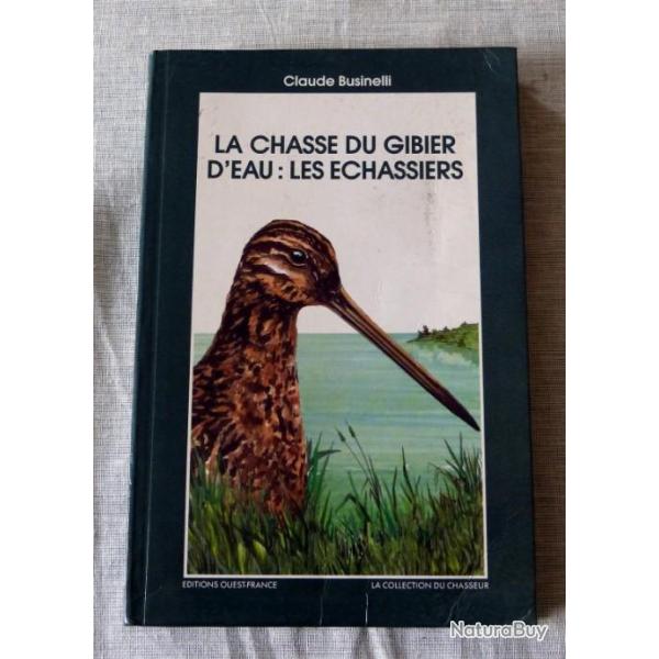 Livre : La chasse du gibier d'eau - les �chassiers
