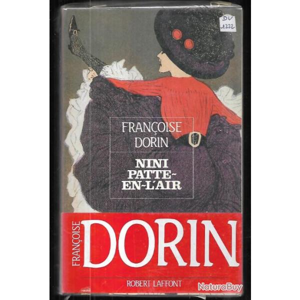 nini patte en l'air de fran�oise dorin, montmartre , moulin rouge , french cancan