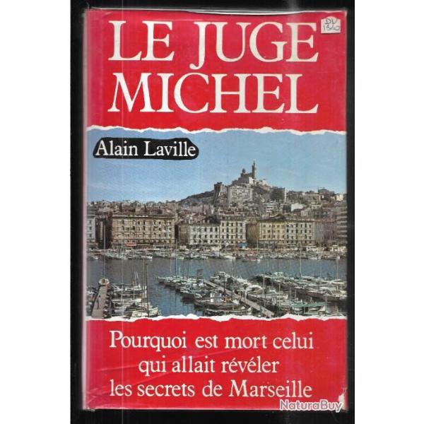 le juge michel d'alain laville marseille et banditisme