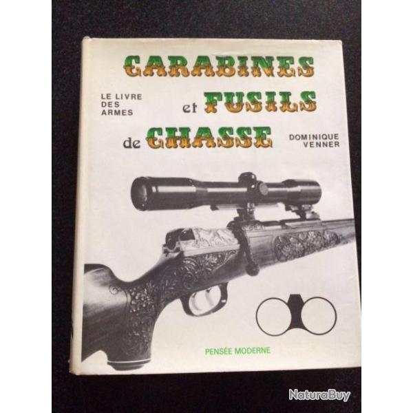 carabines et fusils de chasse par Dominique Venner