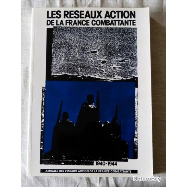 Livre : Les r�seaux actions de la France combattante 1940-1944