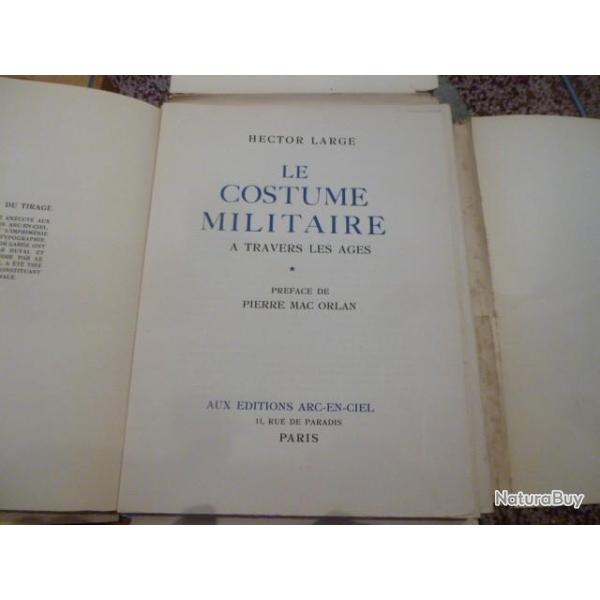 LE COSTUME MILITAIRE A TRAVERS LES AGES - ill.H. LARGE - pr�f. MAC ORLAN - TOME III  -   NUMEROTE