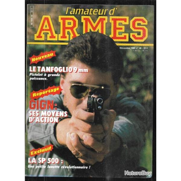 l'amateur d'armes 49 gign ses moyens d'action, sp 500, tanfoglio 9 mm, poignard us m7, remington