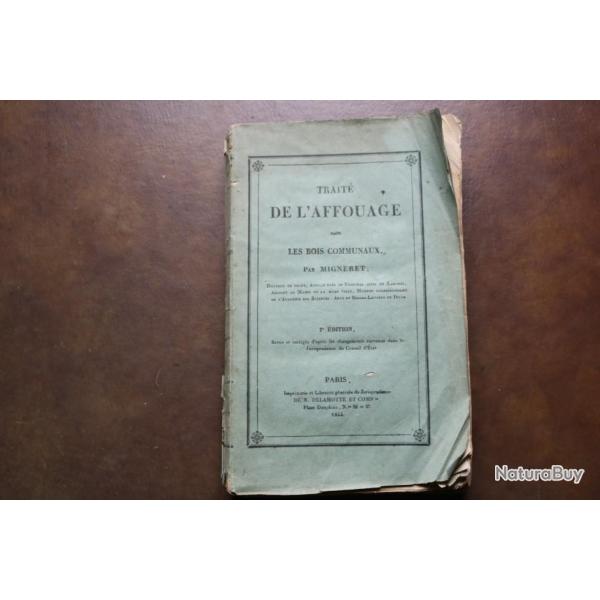 Livre ancien de 1844 'TRAITE DE L'AFFOUAGE'  Les bois communaux