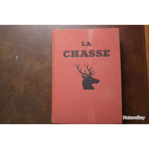 LIVRE ancien " La chasse " G.M.VILLENAVE Juillet 1954