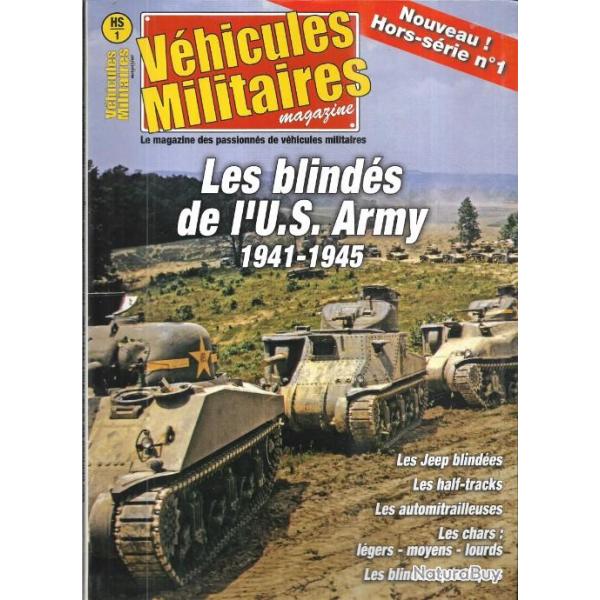 v�hicules militaires magazine hors-s�rie n�1 les blind�s de l'us army 1941-1945