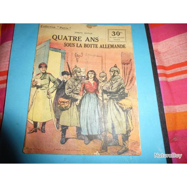 b COLLECTION " PATRIE "  148 .    QUATRE ANS SOUS LA BOTTE ALLEMANDE