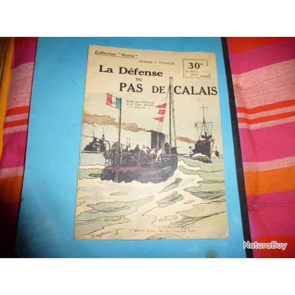 b COLLECTION " PATRIE "  89  .    LA DEFENSE DU PAS DE CALAIS