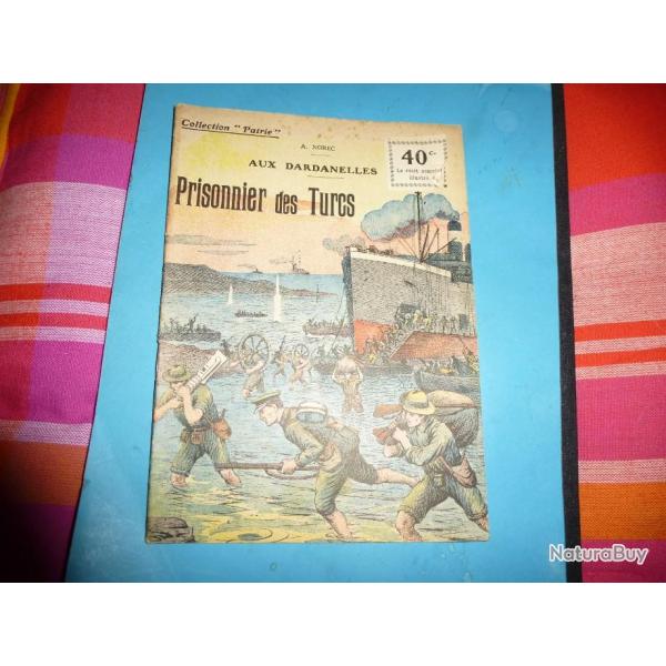 DO COLLECTION " PATRIE "  32 .   AUX DARDANELLES PRISONNIER DES TURCS