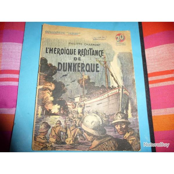DO COLLECTION " PATRIE "  91 .   L  HEROIQUE  RESISTANCE  DE  DUNKERQUE