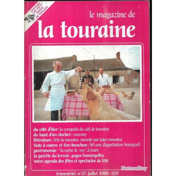 le magazine de la touraine 1988 , la conqu�te du ciel , vouvray, bourgueil,