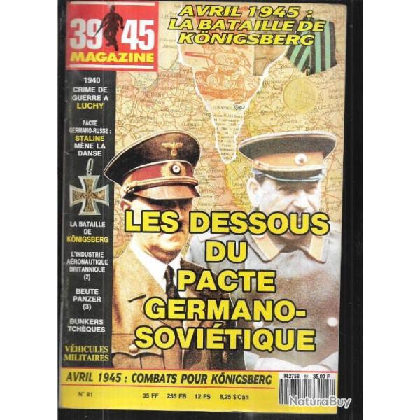 39-45 magazine 81 les dessous du pacte germano sovi�tique, crime de guerre � luchy oise ,beute panze