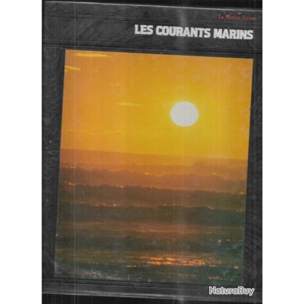 les courants marins  ..la plan�te terre ..time life.