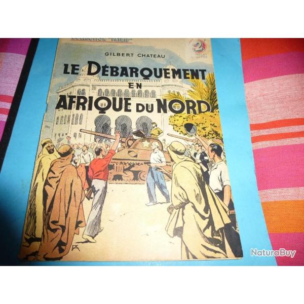 COLLECTION " PATRIE  "   32 .    LE  DEBARQUEMENT  EN  AFRIQUE DU  NORD