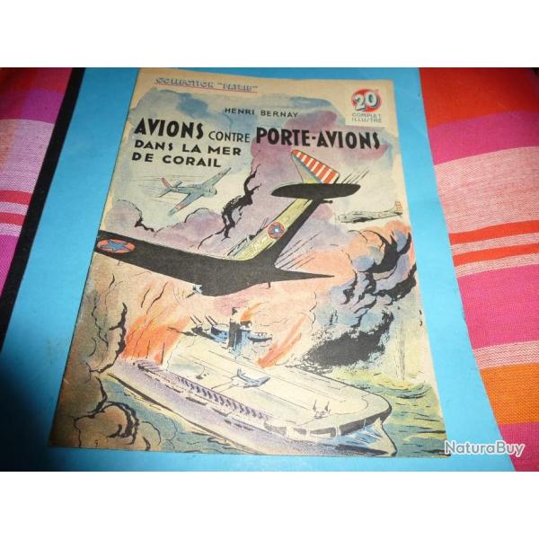 COLLECTION " PATRIE  "   42 . AVIONS CONTRE PORTE-AVIONS DANS LA MER DE CORAIL
