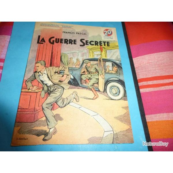 DO COLLECTION " PATRIE "  44 .         LA GUERRE SECRETE