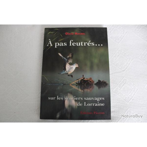 A pas feutrs... sur les sentiers sauvages de Lorraine