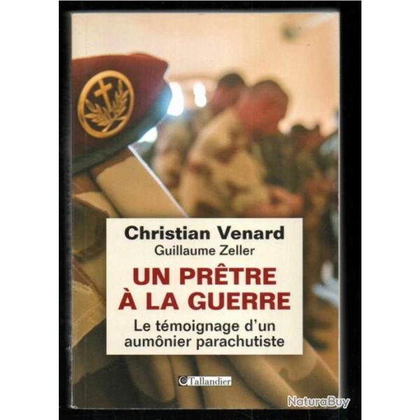 un pr�tre � la guerre le t�moignage d'un aumonier parachutiste de christian viard et guillaume zelle