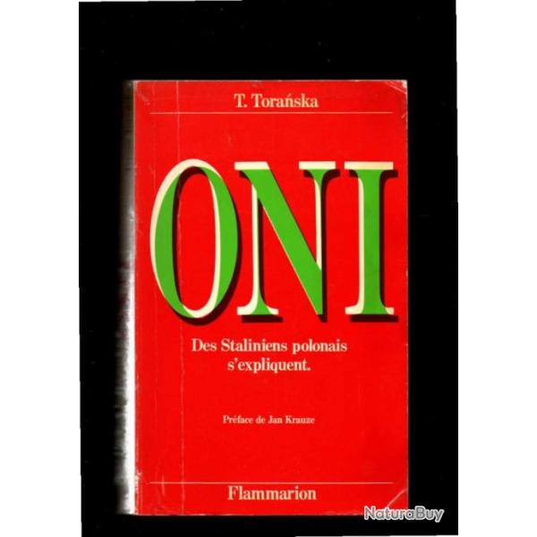 oni des staliniens polonais s'expliquent de t.toranska