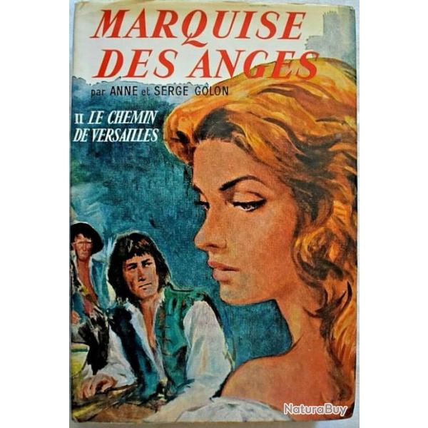 MARQUISE DES ANGES - LE CHEMIN DE VERSAILLES - Anne & Serge GOLON