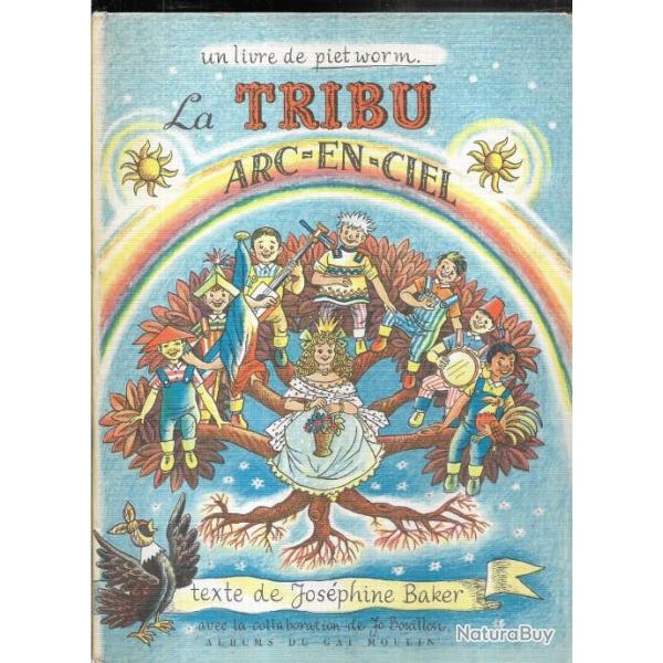 la tribu arc en ciel de piet worm  texte jos�phine baker et jo bouillon