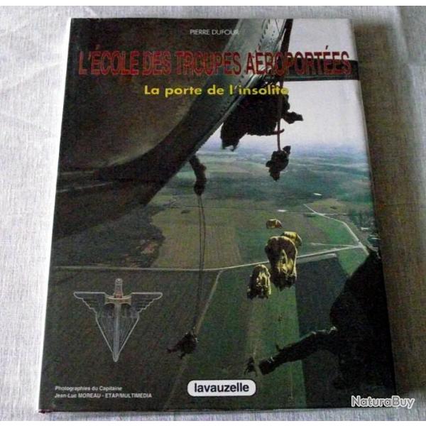 Livre : l'�cole des troupes a�roport�es -� la porte de l'insolite�