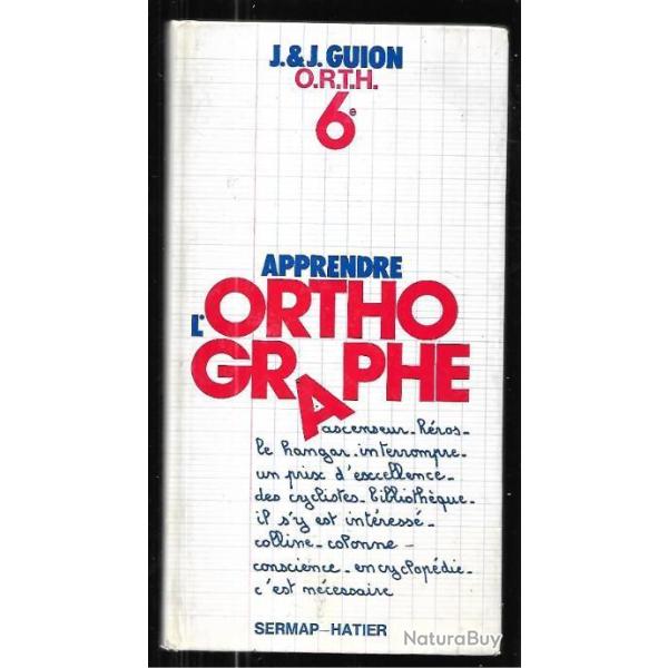 sciences physiques 4e + apprendre l'orthographe 6e  scolaire moderne + orthographe 5e + exercices