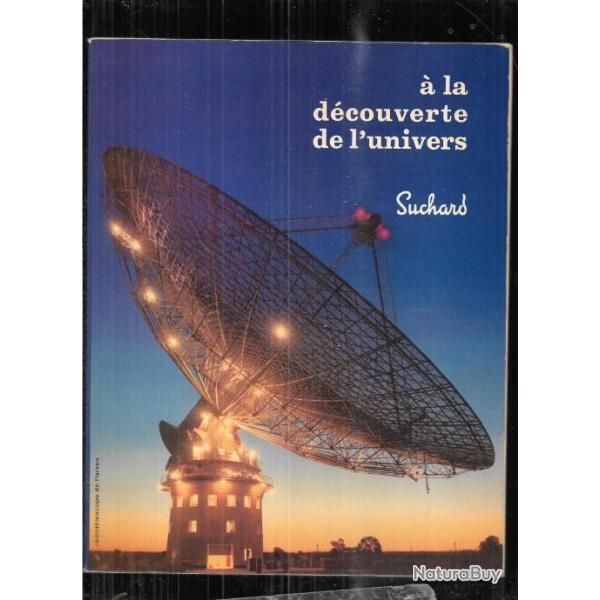 � la d�couverte de l'univers , chocolat suchard  (vignettes coll�es et a coller complet)