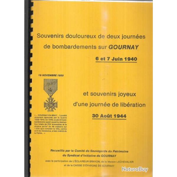 gournay en bray souvenirs douloureux de deux journ�es 6 et 7 juin 1940 , lib�ration 30 aout 1944