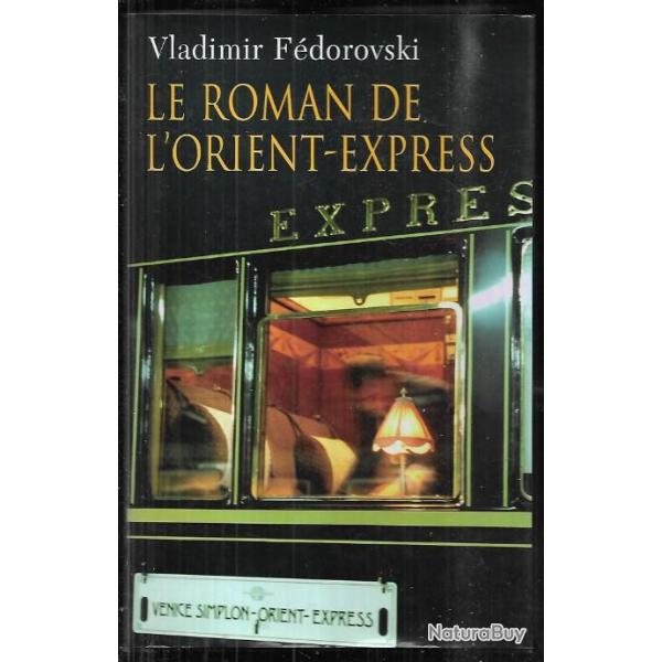 le roman de l'orient-express de vladimir f�odorovski , chemins de fer
