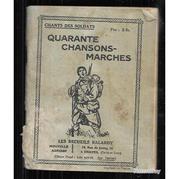 quarante chansons-marches , chants des soldats , recueils balardy