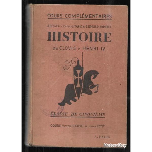Scolaire ancien histoire de clovis � henri IV classe de cinqui�me programme du 24 juillet 1947