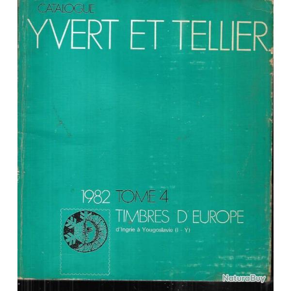 catalogue de timbres postes yvert et tellier 1982 tome 4 europe d'ingrie � yougoslavie