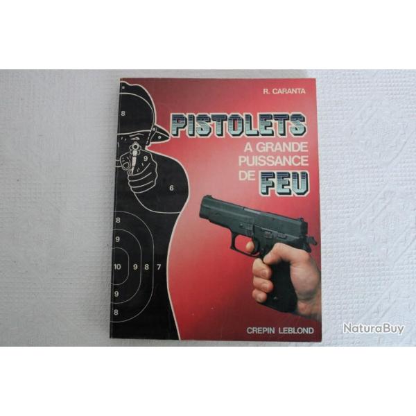 Pistolets a grande puissance de feu, Caranta