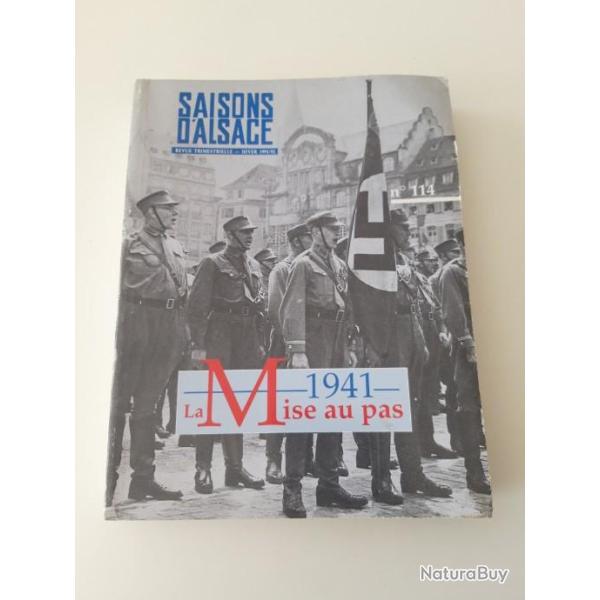 LIVRE SAISONS D ALSACE "1941,LA MISE AU PAS "