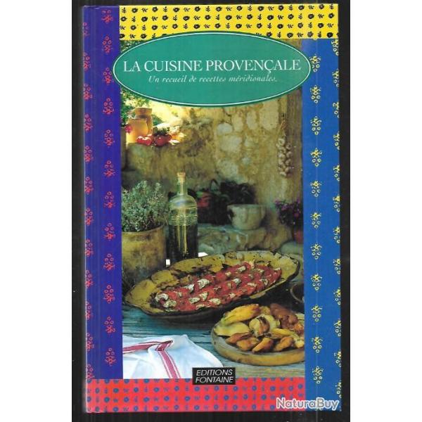 la cuisine proven�ale un recueil de recettes m�ridionales
