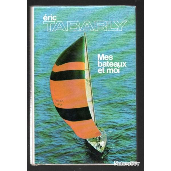 �ric tabarly mes bateaux et moi