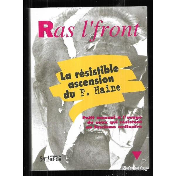 ras l'front la r�sistible ascension du f.haine